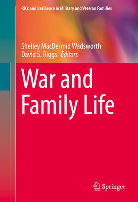 MacDermid Wadsworth / Riggs |  War and Family Life | eBook | Sack Fachmedien