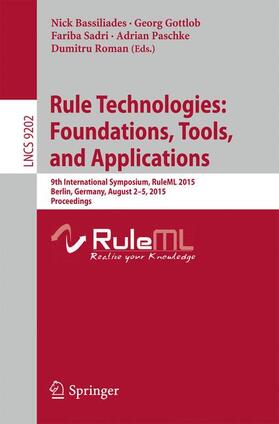 Bassiliades / Gottlob / Roman |  Rule Technologies: Foundations, Tools, and Applications | Buch |  Sack Fachmedien