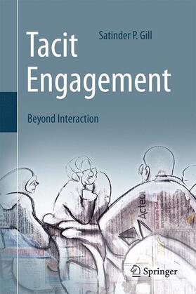 Gill | Tacit Engagement | Buch | 978-3-319-21619-5 | sack.de