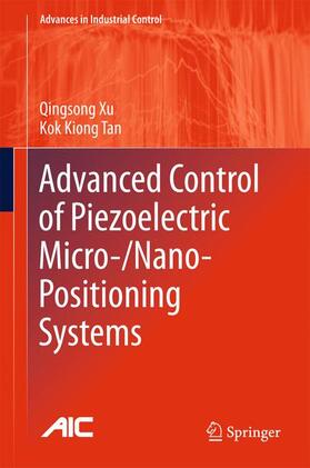 Tan / Xu |  Advanced Control of Piezoelectric Micro-/Nano-Positioning Systems | Buch |  Sack Fachmedien