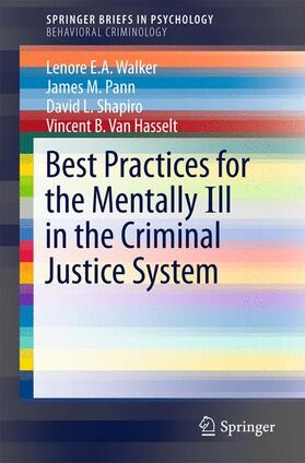 Walker / Van Hasselt / Pann |  Best Practices for the Mentally Ill in the Criminal Justice System | Buch |  Sack Fachmedien