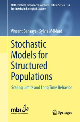Bansaye / Meleard |  Stochastic Models for Structured Populations | Buch |  Sack Fachmedien