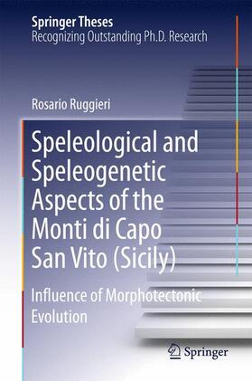Ruggieri |  Speleological and Speleogenetic Aspects of the Monti di Capo San Vito (Sicily) | Buch |  Sack Fachmedien