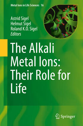 Sigel |  The Alkali Metal Ions: Their Role for Life | eBook | Sack Fachmedien