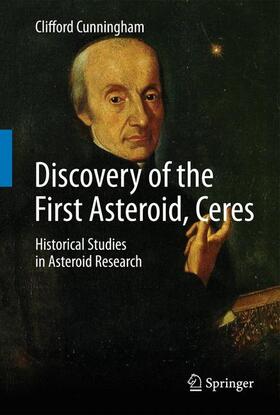 Cunningham |  Discovery of the First Asteroid, Ceres | Buch |  Sack Fachmedien