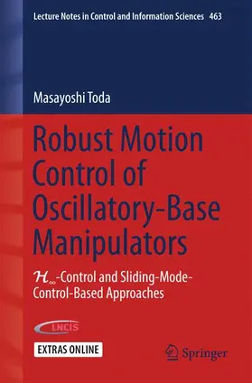 Toda |  Robust Motion Control of Oscillatory-Base Manipulators | Buch |  Sack Fachmedien