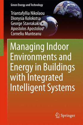Nikolaou / Kolokotsa / Munteanu |  Managing Indoor Environments and Energy in Buildings with Integrated Intelligent Systems | Buch |  Sack Fachmedien