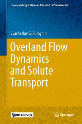 Rumynin |  Overland Flow Dynamics and Solute Transport | Buch |  Sack Fachmedien