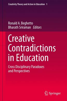 Sriraman / Beghetto |  Creative Contradictions in Education | Buch |  Sack Fachmedien