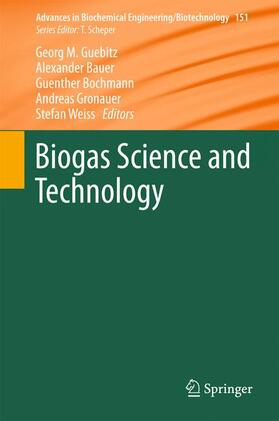 Gübitz / Bauer / Weiss |  Biogas Science and Technology | Buch |  Sack Fachmedien