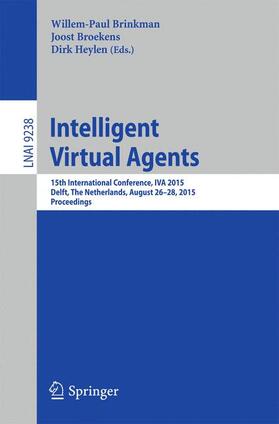Brinkman / Heylen / Broekens |  Intelligent Virtual Agents | Buch |  Sack Fachmedien