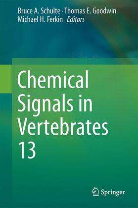 Schulte / Ferkin / Goodwin |  Chemical Signals in Vertebrates 13 | Buch |  Sack Fachmedien