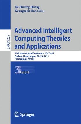 Han / Huang |  Advanced Intelligent Computing Theories and Applications | Buch |  Sack Fachmedien