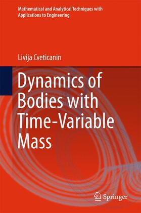 Cveticanin |  Dynamics of Bodies with Time-Variable Mass | Buch |  Sack Fachmedien