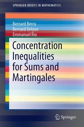 Bercu / Rio / Delyon |  Concentration Inequalities for Sums and Martingales | Buch |  Sack Fachmedien