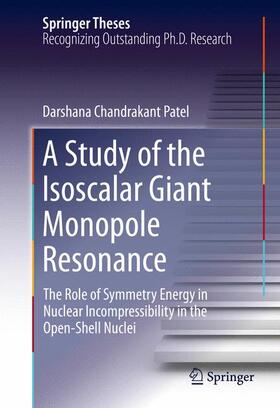 Patel |  A Study of the Isoscalar Giant Monopole Resonance | Buch |  Sack Fachmedien
