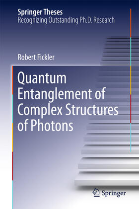 Fickler |  Quantum Entanglement of Complex Structures of Photons | eBook | Sack Fachmedien