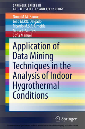 Ramos / Delgado / Almeida |  Application of Data Mining Techniques in the Analysis of Indoor Hygrothermal Conditions | eBook | Sack Fachmedien