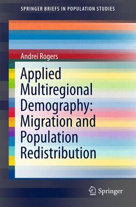 Rogers |  Applied Multiregional Demography: Migration and Population Redistribution | Buch |  Sack Fachmedien