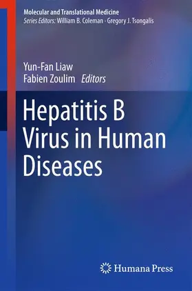 Zoulim / Liaw |  Hepatitis B Virus in Human Diseases | Buch |  Sack Fachmedien