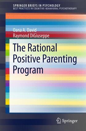 DiGiuseppe / David |  The Rational Positive Parenting Program | Buch |  Sack Fachmedien