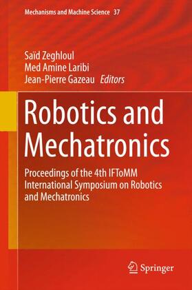 Zeghloul / Gazeau / Laribi |  Robotics and Mechatronics | Buch |  Sack Fachmedien