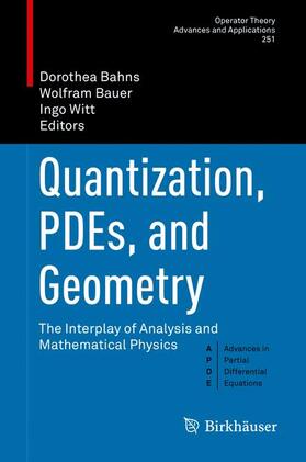 Bahns / Witt / Bauer |  Quantization, PDEs, and Geometry | Buch |  Sack Fachmedien