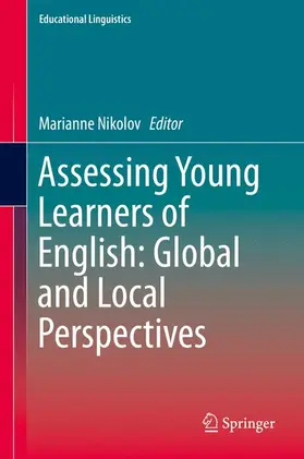 Nikolov |  Assessing Young Learners of English: Global and Local Perspectives | Buch |  Sack Fachmedien