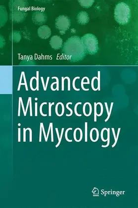 Czymmek / Dahms |  Advanced Microscopy in Mycology | Buch |  Sack Fachmedien