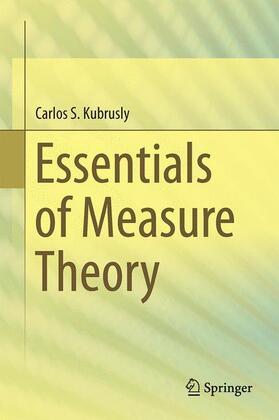 Kubrusly |  Essentials of Measure Theory | Buch |  Sack Fachmedien