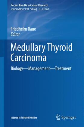 Raue | Medullary Thyroid Carcinoma | Buch | 978-3-319-22541-8 | sack.de