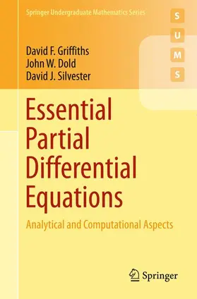 Griffiths / Silvester / Dold |  Essential Partial Differential Equations | Buch |  Sack Fachmedien