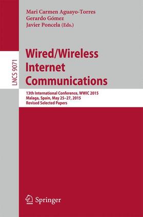 Aguayo-Torres / Poncela / Gómez |  Wired/Wireless Internet Communications | Buch |  Sack Fachmedien