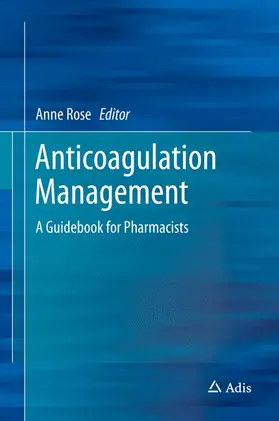 Rose |  Anticoagulation Management | Buch |  Sack Fachmedien