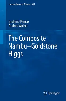 Wulzer / Panico |  The Composite Nambu-Goldstone Higgs | Buch |  Sack Fachmedien