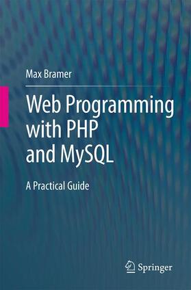 Bramer |  Web Programming with PHP and MySQL | Buch |  Sack Fachmedien
