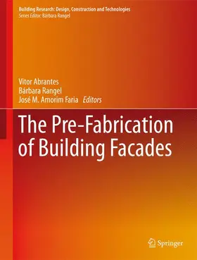 Abrantes / Rangel / Amorim Faria |  The Pre-Fabrication of Building Facades | Buch |  Sack Fachmedien