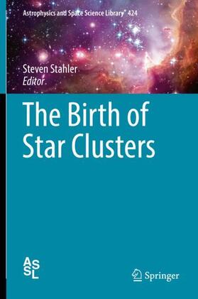 Stahler |  The Birth of Star Clusters | Buch |  Sack Fachmedien