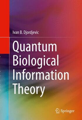 Djordjevic |  Quantum Biological Information Theory | Buch |  Sack Fachmedien