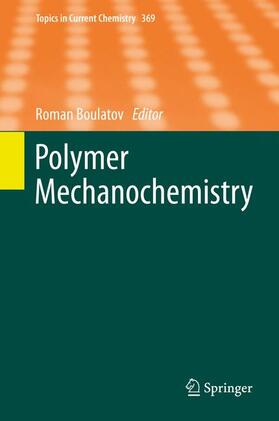 Boulatov |  Polymer Mechanochemistry | Buch |  Sack Fachmedien