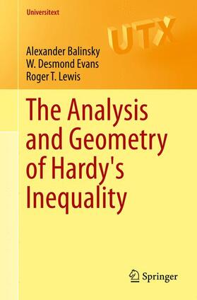 Balinsky / Lewis / Evans |  The Analysis and Geometry of Hardy's Inequality | Buch |  Sack Fachmedien