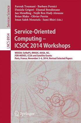 Toumani / Mendling / Pernici |  Service-Oriented Computing - ICSOC 2014 Workshops | Buch |  Sack Fachmedien
