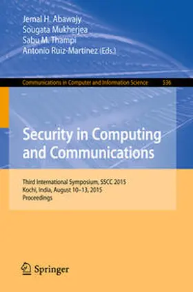 Abawajy / Mukherjea / Thampi |  Security in Computing and Communications | eBook | Sack Fachmedien