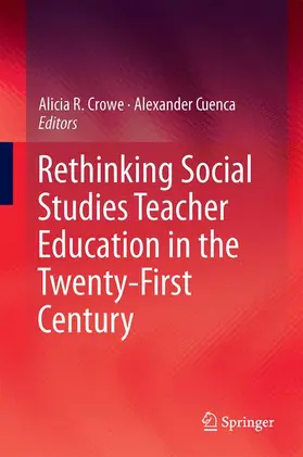 Cuenca / Crowe |  Rethinking Social Studies Teacher Education in the Twenty-First Century | Buch |  Sack Fachmedien