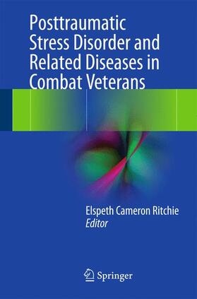 Ritchie |  Posttraumatic Stress Disorder and Related Diseases in Combat Veterans | Buch |  Sack Fachmedien