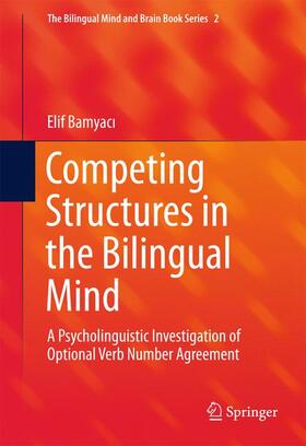 Bamyaci / Bamyaci |  Competing Structures in the Bilingual Mind | Buch |  Sack Fachmedien