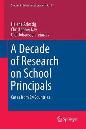 Ärlestig / Johansson / Day |  A Decade of Research on School Principals | Buch |  Sack Fachmedien