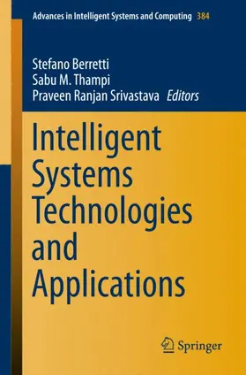 Berretti / Srivastava / Thampi |  Intelligent Systems Technologies and Applications | Buch |  Sack Fachmedien