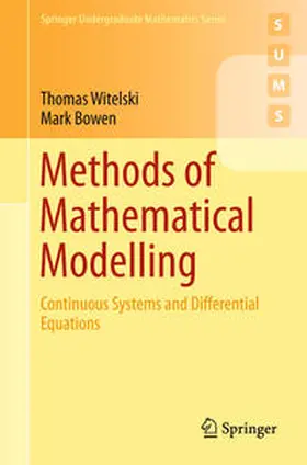 Witelski / Bowen |  Methods of Mathematical Modelling | eBook | Sack Fachmedien