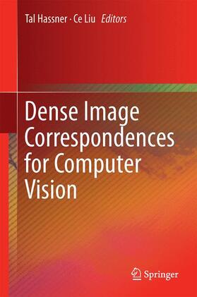 Liu / Hassner |  Dense Image Correspondences for Computer Vision | Buch |  Sack Fachmedien